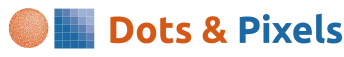 Dots & Pixels